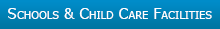Schools and Child Care Facilities